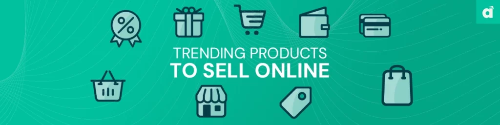 A banner for Adytize home page of trending products to sell online